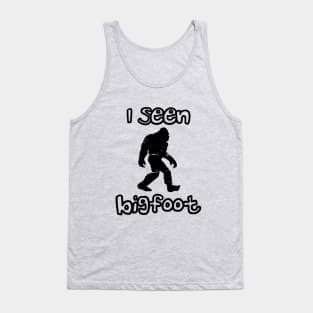 I Seen Bigfoot Tank Top